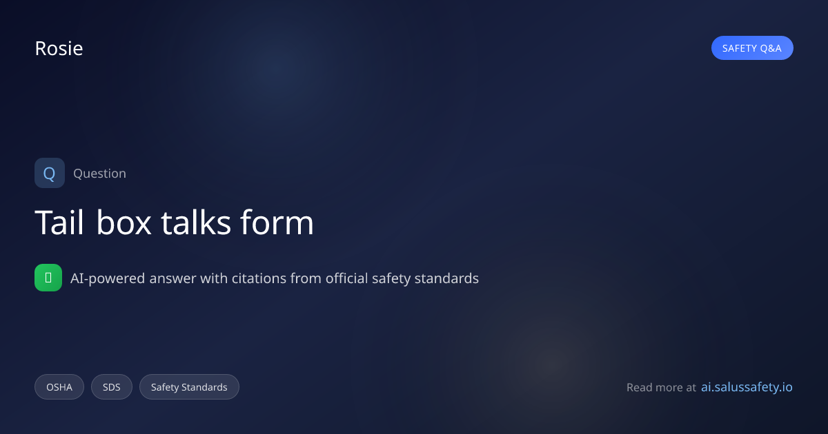 Tail box talks form | SALUS IQ